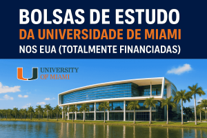 Bolsas de Estudo da Universidade de Miami nos EUA (Totalmente Financiadas)