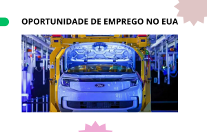 Oportunidades de Emprego: 4000 Vagas Abertas na Ford nos Estados Unidos!