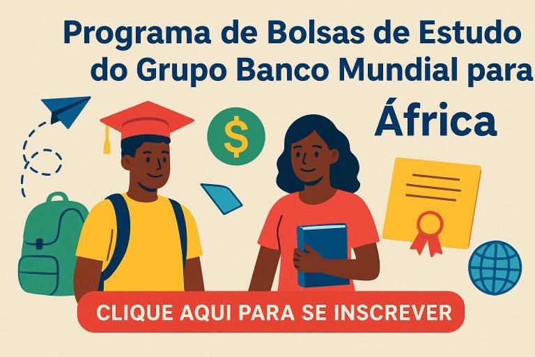 Programa de Bolsas de Estudo do Banco Mundial para Africanos!