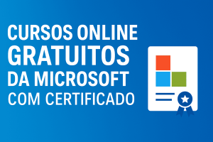 Cursos Online Gratuitos da Microsoft: Aprenda com uma das maiores empresas de tecnologia do mundo!