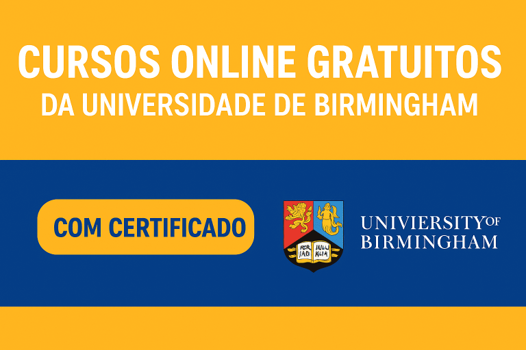 Cursos Online Gratuitos da Universidade de Birmingham com Certificado!