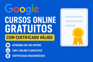 Cursos Online Gratuitos do Google com Certificado Válido!