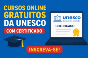 Cursos Online da UNESCO: Estude no Seu Ritmo e Ganhe Certificado!