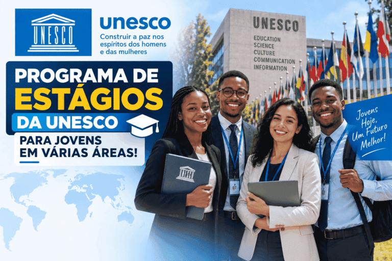 Programa de Estágios da UNESCO para Jovens em Várias Áreas!