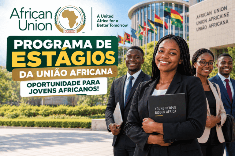 Programa de Estágios da União Africana: Oportunidade para Jovens Africanos!